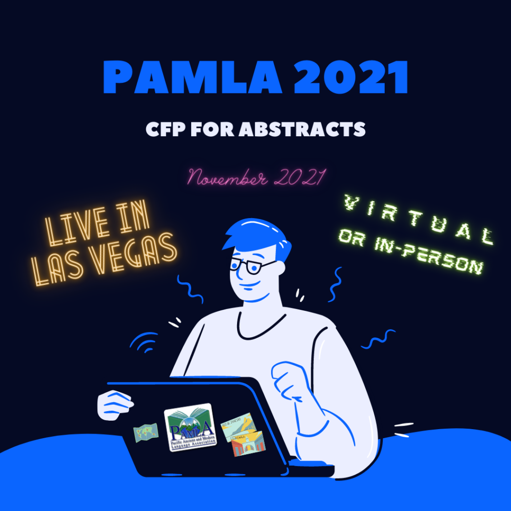 PAMLA 2021: CFPs for Abstracts Open!