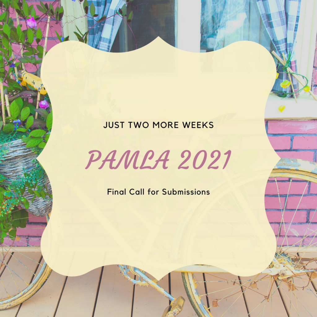 PAMLA 2021: Final Call for Submissions