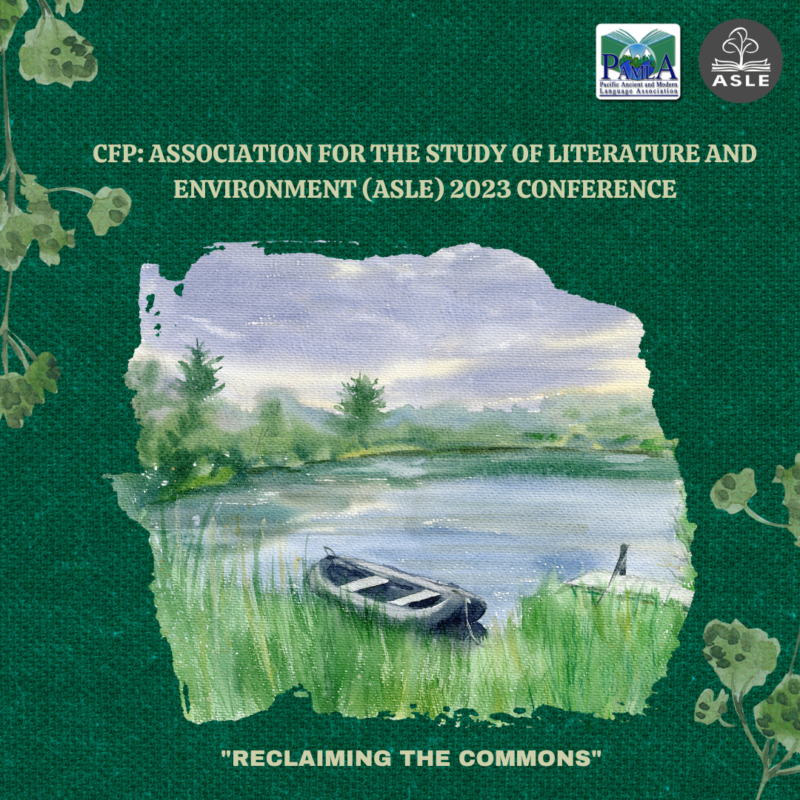 Association for the Study of Literature and Environment (ASLE) 2023 Conference on Reclaiming the Commons